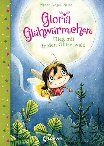 Gloria Glühwürmchen - Flieg mit in den Glitzerwald
