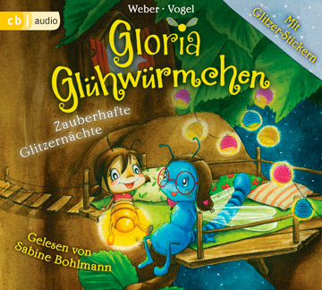 Gloria Glühwürmchen - Zauberhafte Glitzernächte Hörbuch